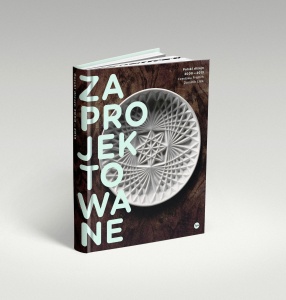 Zaprojektowane. Polski dizajn 2000-2013 Spotkanie promujące książkę