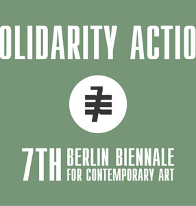 7. Berlin Biennale Solidarity Actions